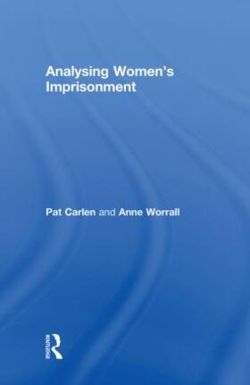 Carlen / Worrall | Analysing Women's Imprisonment | Buch | 978-1-84392-070-0 | sack.de