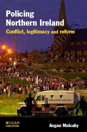 Mulcahy | Policing Northern Ireland | Buch | 978-1-84392-072-4 | www.sack.de