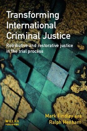 Findlay / Henham |  Transforming International Criminal Justice | Buch |  Sack Fachmedien