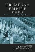 Godfrey / Dunstall |  Crime and Empire 1840 - 1940 | Buch |  Sack Fachmedien