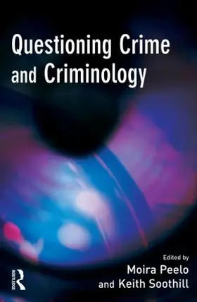 Peelo / Soothill |  Questioning Crime and Criminology | Buch |  Sack Fachmedien