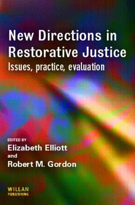 Elliott / Gordon | New Directions in Restorative Justice | Buch | 978-1-84392-132-5 | www.sack.de