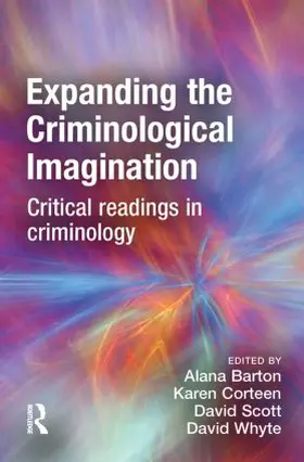 Barton / Corteen / Scott | Expanding the Criminological Imagination | Buch | 978-1-84392-157-8 | sack.de