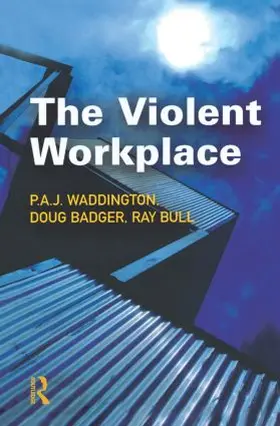 Waddington / Badger / Bull |  The Violent Workplace | Buch |  Sack Fachmedien