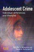 Wikstrom / Butterworth |  Adolescent Crime | Buch |  Sack Fachmedien