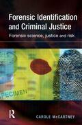 McCartney |  Forensic Identification and Criminal Justice | Buch |  Sack Fachmedien