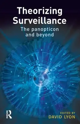 Lyon | Theorizing Surveillance | Buch | 978-1-84392-192-9 | sack.de