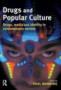 Manning |  Drugs and Popular Culture | Buch |  Sack Fachmedien