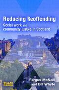 McNeill / Whyte |  Reducing Reoffending | Buch |  Sack Fachmedien