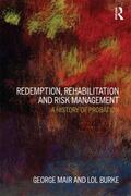 Mair / Burke |  Redemption, Rehabilitation and Risk Management | Buch |  Sack Fachmedien