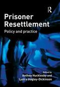 Hucklesby / Hagley-Dickinson |  Prisoner Resettlement | Buch |  Sack Fachmedien