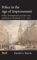 Barrie |  Police in the Age of Improvement | Buch |  Sack Fachmedien
