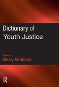 Goldson |  Dictionary of Youth Justice | Buch |  Sack Fachmedien