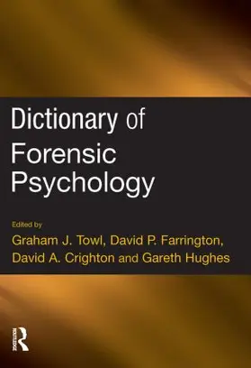 Farrington / Hughes / Towl |  Dictionary of Forensic Psychology | Buch |  Sack Fachmedien