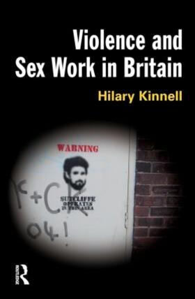 Kinnell | Violence and Sex Work in Britain | Buch | 978-1-84392-350-3 | sack.de
