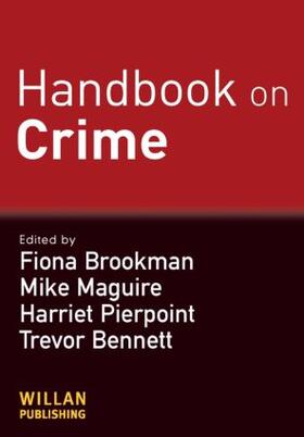 Brookman / Pierpoint / Maguire | Handbook on Crime | Buch | 978-1-84392-371-8 | sack.de