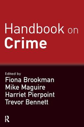 Brookman / Maguire / Pierpoint | Handbook on Crime | Buch | 978-1-84392-372-5 | sack.de