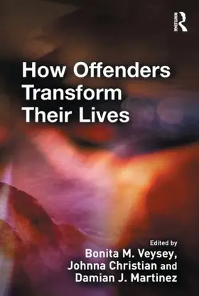 Veysey / Christian / J. Martinez | How Offenders Transform Their Lives | Buch | 978-1-84392-509-5 | sack.de