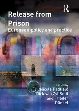 Padfield / Van Zyl Smit / Dünkel |  Release from Prison | Buch |  Sack Fachmedien