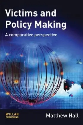 Hall | Victims and Policy-Making | Buch | 978-1-84392-825-6 | www.sack.de