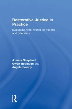 Shapland / Robinson / Sorsby |  Restorative Justice in Practice | Buch |  Sack Fachmedien
