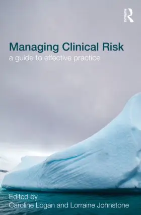 Logan / Johnstone | Managing Clinical Risk | Buch | 978-1-84392-853-9 | sack.de