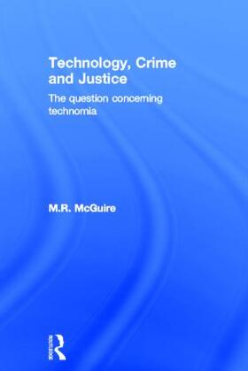 McGuire | Technology, Crime and Justice | Buch | 978-1-84392-857-7 | sack.de