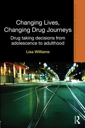 Williams |  Changing Lives, Changing Drug Journeys | Buch |  Sack Fachmedien