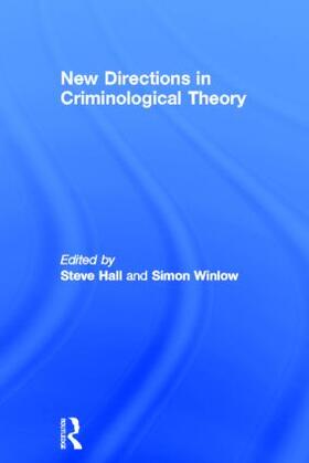 Hall / Winlow |  New Directions in Criminological Theory | Buch |  Sack Fachmedien