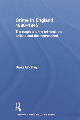 Godfrey | Crime in England 1880-1945 | Buch | 978-1-84392-948-2 | sack.de