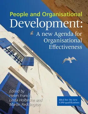 Francis / Holbeche / Reddington |  People and Organisational Development : A new Agenda for Organisational Effectiveness | Buch |  Sack Fachmedien