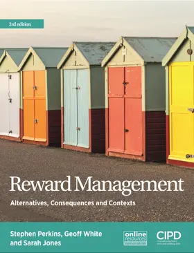 Perkins / White / Jones | Reward Management: Alternatives, Consequences and Contexts | Buch | 978-1-84398-377-4 | sack.de