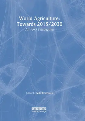 Bruinsma | World Agriculture: Towards 2015/2030 | Buch | 978-1-84407-007-7 | sack.de