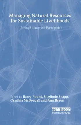 McDougall / Braun / Pound |  Managing Natural Resources for Sustainable Livelihoods | Buch |  Sack Fachmedien