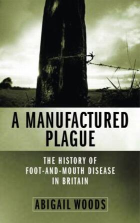 Woods | A Manufactured Plague? | Buch | 978-1-84407-080-0 | sack.de