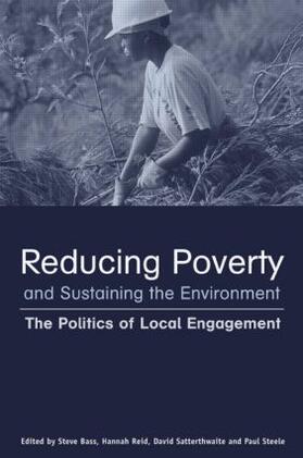 Bass / Reid / Satterthwaite |  Reducing Poverty and Sustaining the Environment | Buch |  Sack Fachmedien