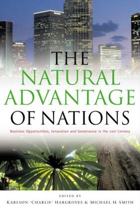 Hargroves / Smith | The Natural Advantage of Nations | Buch | 978-1-84407-121-0 | sack.de