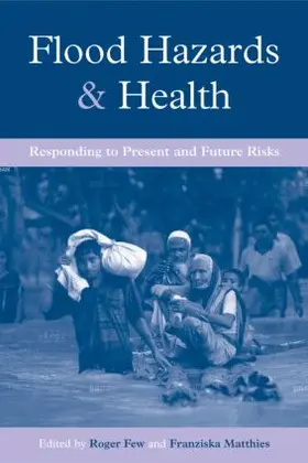 Few / Matthies | Flood Hazards and Health | Buch | 978-1-84407-216-3 | sack.de