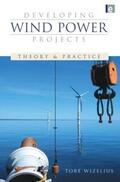 Wizelius |  Developing Wind Power Projects | Buch |  Sack Fachmedien