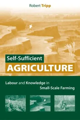 Tripp | Self-Sufficient Agriculture | Buch | 978-1-84407-297-2 | www.sack.de