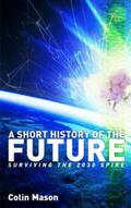 Mason |  A Short History of the Future | Buch |  Sack Fachmedien