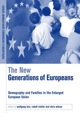 Lutz / Richter / Wilson | The New Generations of Europeans | Buch | 978-1-84407-352-8 | sack.de