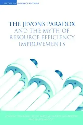 Alcott / Polimeni / Giampietro |  The Jevons Paradox and the Myth of Resource Efficiency Improvements | Buch |  Sack Fachmedien