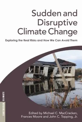 Moore / MacCracken / Topping Jr. |  Sudden and Disruptive Climate Change | Buch |  Sack Fachmedien