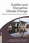 Moore / MacCracken / Topping Jr. |  Sudden and Disruptive Climate Change | Buch |  Sack Fachmedien