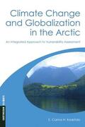 Keskitalo |  Climate Change and Globalization in the Arctic | Buch |  Sack Fachmedien