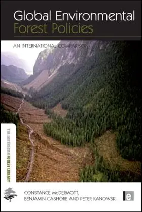 McDermott / Cashore / Kanowski |  Global Environmental Forest Policies | Buch |  Sack Fachmedien