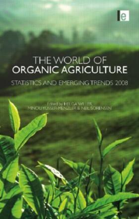 Yussefi-Menzler / Willer / Sorensen | The World of Organic Agriculture | Buch | 978-1-84407-592-8 | sack.de
