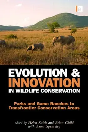 Child / Suich / Spenceley |  Evolution and Innovation in Wildlife Conservation | Buch |  Sack Fachmedien