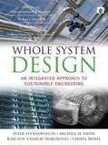 Stansinoupolos / Smith / Hargroves |  Whole System Design | Buch |  Sack Fachmedien